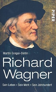 Martin Gregor-Dellin - Richard Wagner