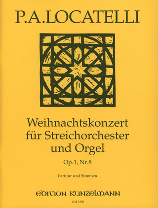 Pietro Antonio Locatelli y otros. - Weihnachtskonzert für Streicher und Orgel  op. 1/8