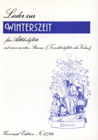 Warttmann Theo: Lieder zur Winterszeit für Altblockflöte mit einer 2.Stimme (Tenorblockflöte, Violine)