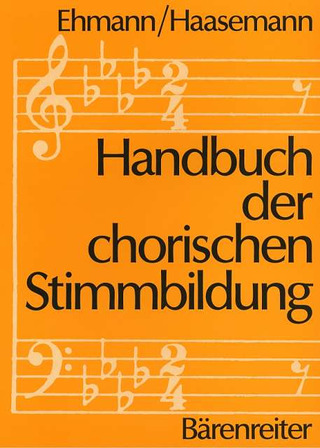 Wilhelm Ehmann et al.: Handbuch der chorischen Stimmbildung