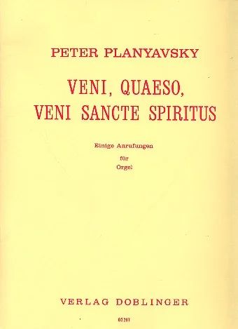 Peter Planyavsky - Veni, Quaeso, Veni Sancte Spiritus (1974)