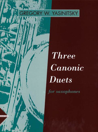 Gregory W. Yasinitsky - 3 Canonic Duets