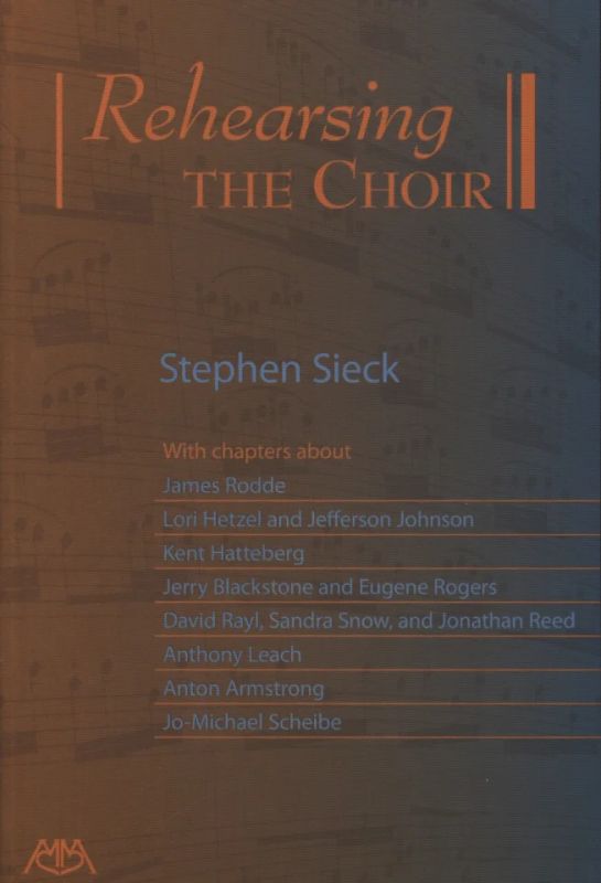 Stephen Sieck - Rehearsing the Choir