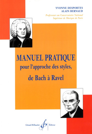 Yvonne Desportes et al.: Manuel pratique pour l'approche des styles, de Ravel à Bach