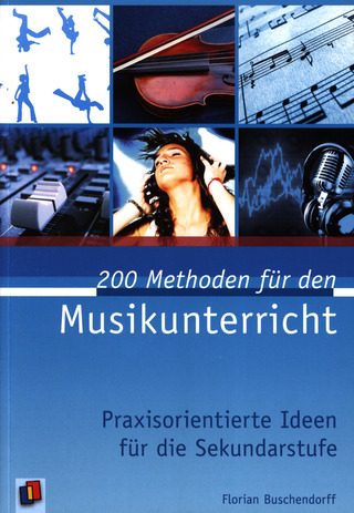 Florian Buschendorff - 200 Methoden für den Musikunterricht