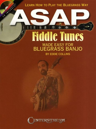 ASAP Fiddle Tunes Made Easy For Bluegrass Banjo