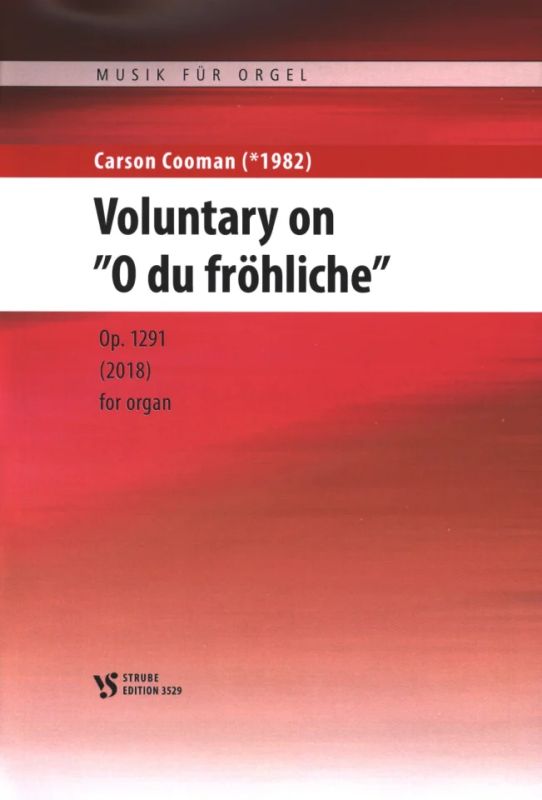Carson Cooman: Voluntary on "O du fröhliche" op. 1291