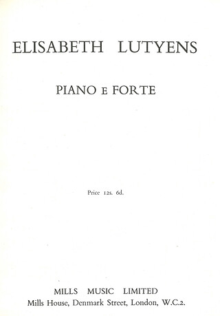 Elisabeth Lutyens - Piano E Forte Op.43