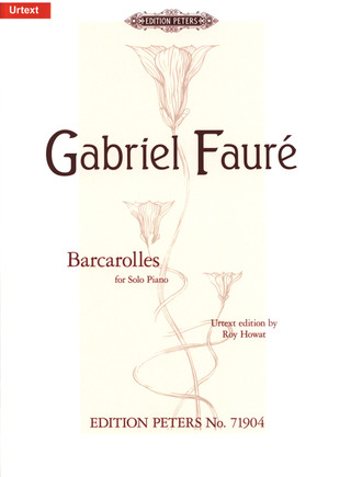 Gabriel Fauré: Barcarolles