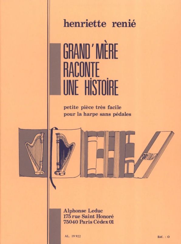 Henriette Renié - Grand' Mère Raconte Une Histoire
