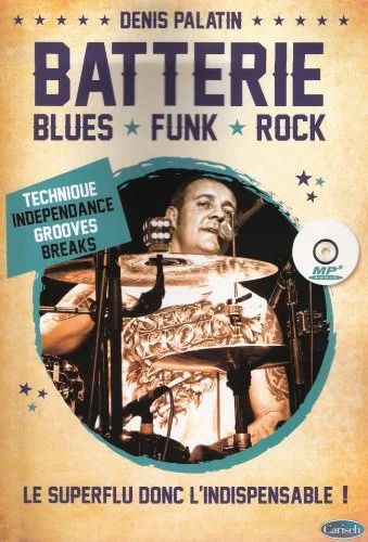 Denis Palatin - Batterie: Blues, Funk, Rock (0)