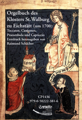 Orgelbuch des Klosters Sankt Walburg zu Eichstätt (um 1700)