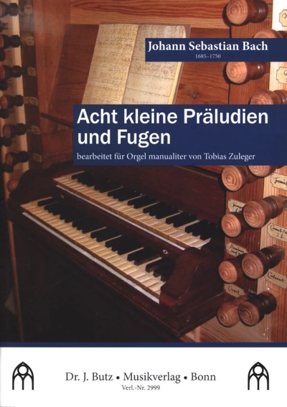 Johann Sebastian Bach - 8 kleine Präludien und Fugen (BWV 553-560)