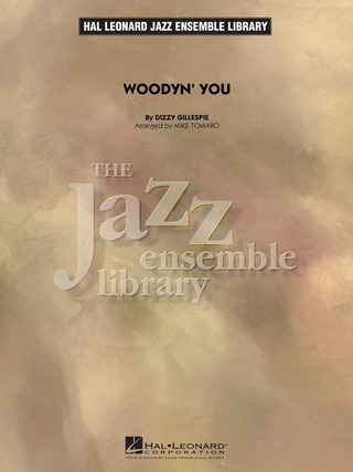 Dizzy Gillespie: Woodyn' You