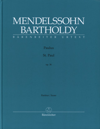 Felix Mendelssohn Bartholdy: St. Paul op. 36