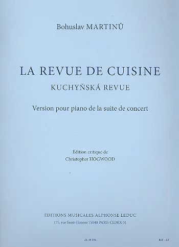 Bohuslav Martinů - La Revue De Cuisine - Version pour Piano