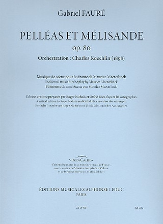 Gabriel Fauré: Pelléas et Mélisande op. 80