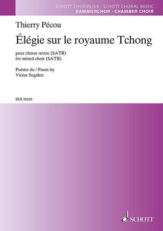 Thierry Pécou - Élégie sur le royaume Tchong