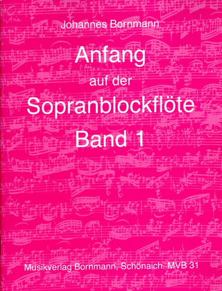 Johannes Bornmann: Anfang auf der Sopranblockflöte 1
