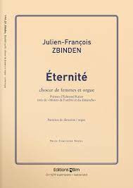 Julien-François Zbinden - Éternité op. 98