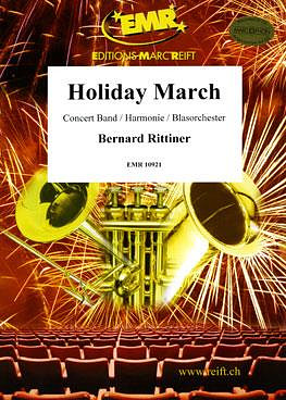 Rittiner, Bernard: Holiday March