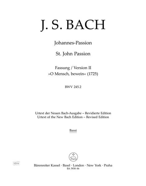 Johann Sebastian Bach - Johannes-Passion "O Mensch, bewein" BWV 245.2