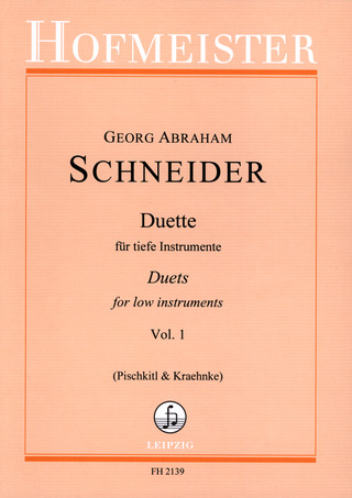 Georg Abraham Schneider: Duette für tiefe Instrumente, Heft 1