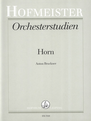 Anton Bruckner - Orchesterstudien für Horn: Bruckner