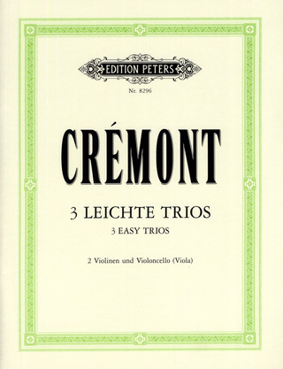 Pierre Crémont: Drei leichte Trios op. 13