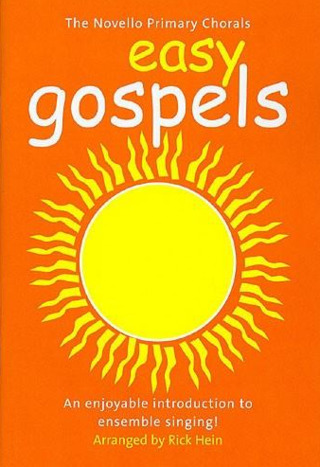The Novello Primary Chorals Easy Gospels