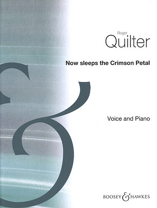 Roger Quilter - Now Sleeps the Crimson Petal E flat op. 3/2