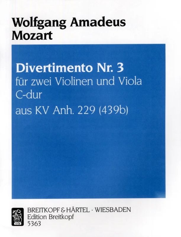 Wolfgang Amadeus Mozart: Divertimento Nr. 3 C-Dur KVAnh 229 (439B) (0)