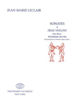 Jean-Marie Leclair - Sonates à 2 violons sans basse op. 3