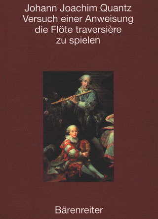 Johann Joachim Quantz: Versuch einer Anweisung, die Flöte traversière zu spielen