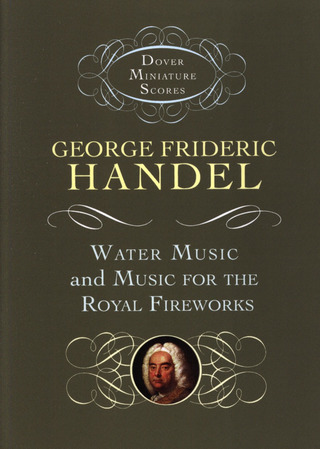 Georg Friedrich Händel: Wassermusik + Feuerwerksmusik