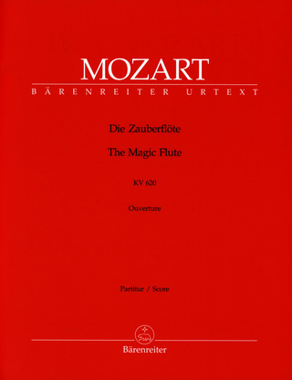 Wolfgang Amadeus Mozart: The Magic Flute K. 620