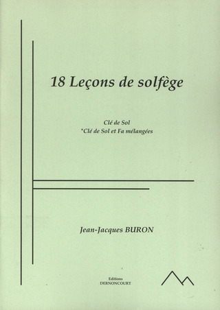 Jean-Jacques Buron - 18 Lecons De Solfege Sans Accompagnement 2 Cle De Sol Et Fa