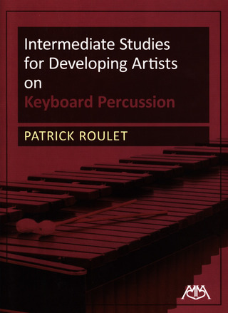 Patrick Roulet - Intermediate Studies For Developing Artists On Keyboard Percussion
