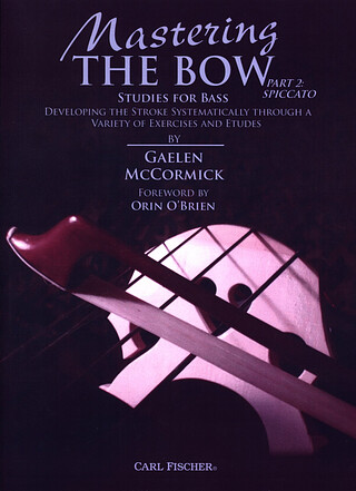 Gaelen McCormick - Mastering the Bow (Part 2: Spiccato)