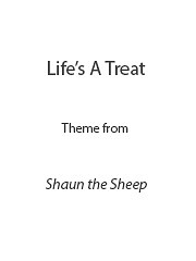 Mark Thomas, Vic Reeves - Life's A Treat (Theme from "Shaun The Sheep")