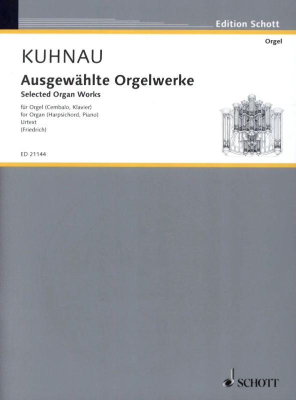 Johann Kuhnau - Ausgewählte Orgelwerke