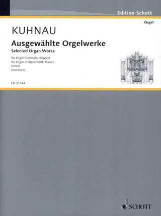 Johann Kuhnau: Ausgewählte Orgelwerke
