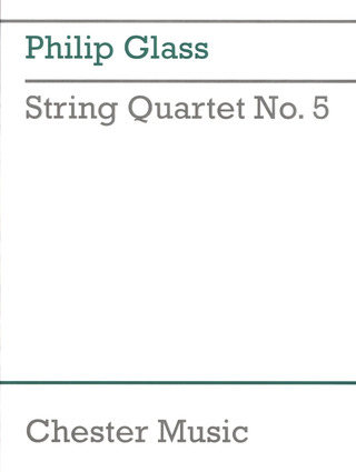 Philip Glass: String Quartet No. 5