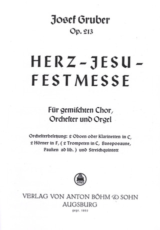 Gruber Josef - Herz Jesu Festmesse Op 213
