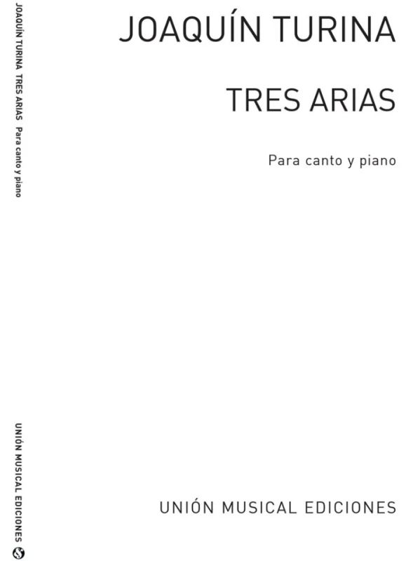 Joaquín Turina - Turina Tres Arias