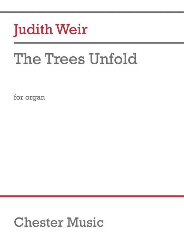 Judith Weir - The Trees Unfold