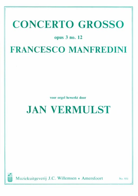 Francesco Manfredini - Concerto Grosso