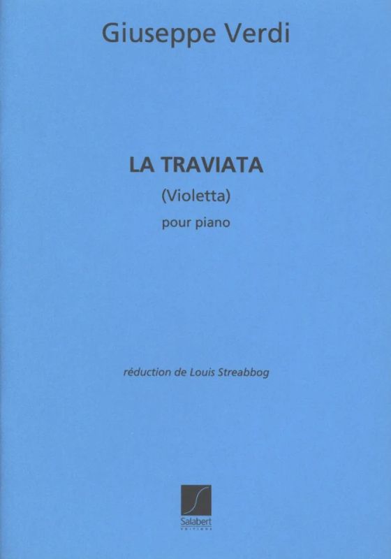 Giuseppe Verdi - La Traviata (Violetta)