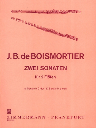 Joseph Bodin de Boismortier - Zwei Sonaten (C-Dur und g-Moll)