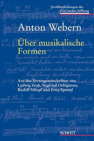 Anton Webern - Über musikalische Formen